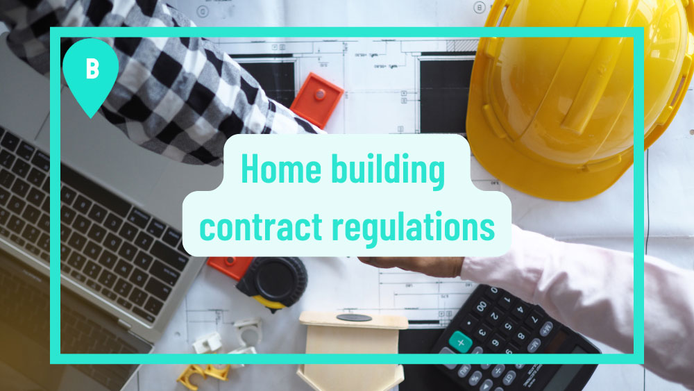 home-building-contract-regulations