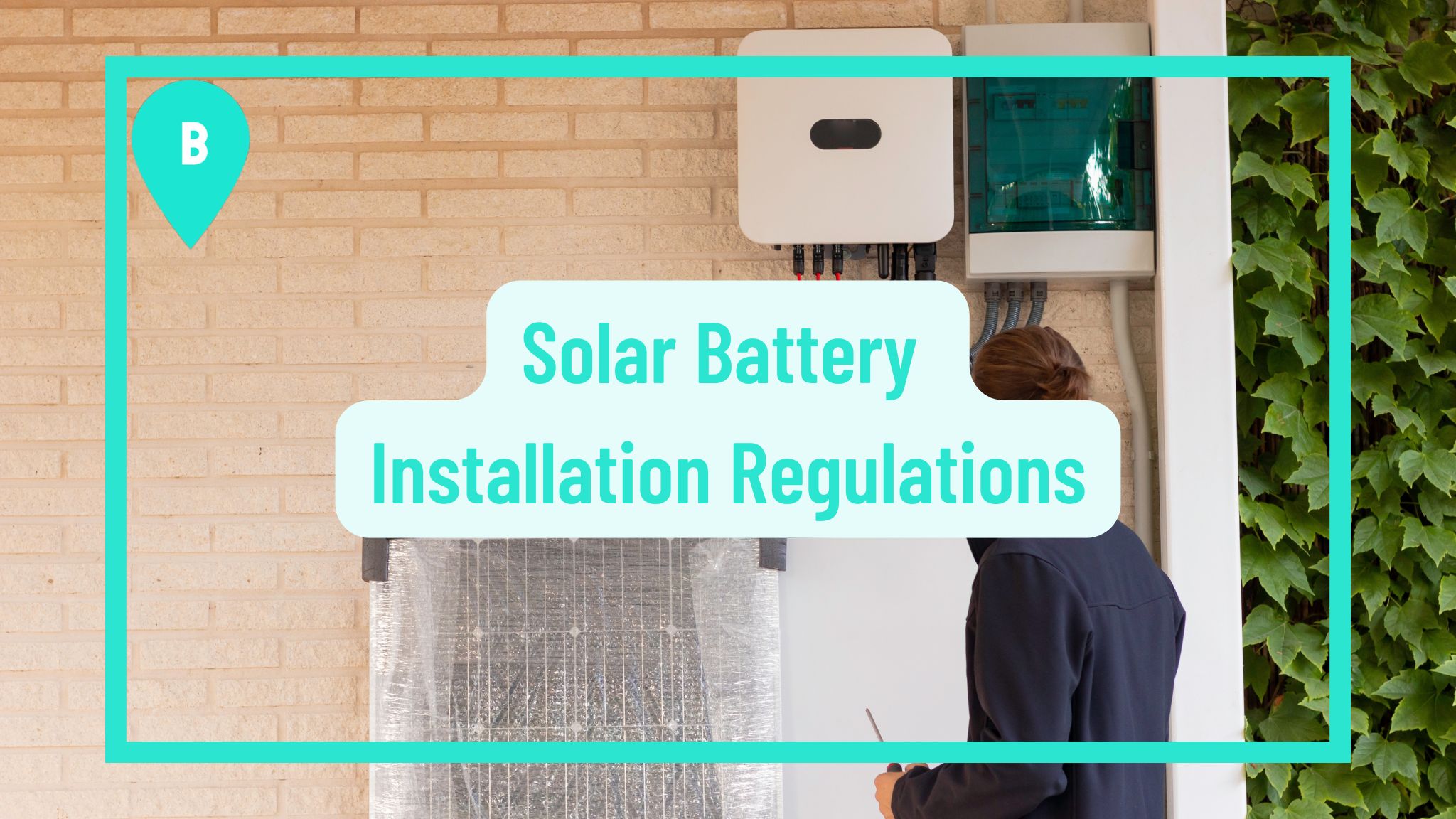 Solar Battery Installation Regulations