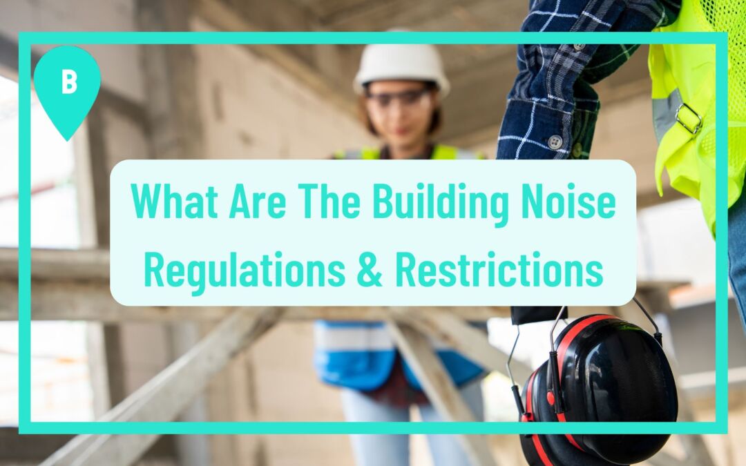 What Are The Building Noise Regulations & Restrictions QLD?